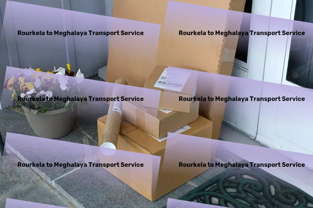 Rourkela to Meghalaya Transport Tailored transport solutions fitting India's unique needs. - Rapid cargo dispatch